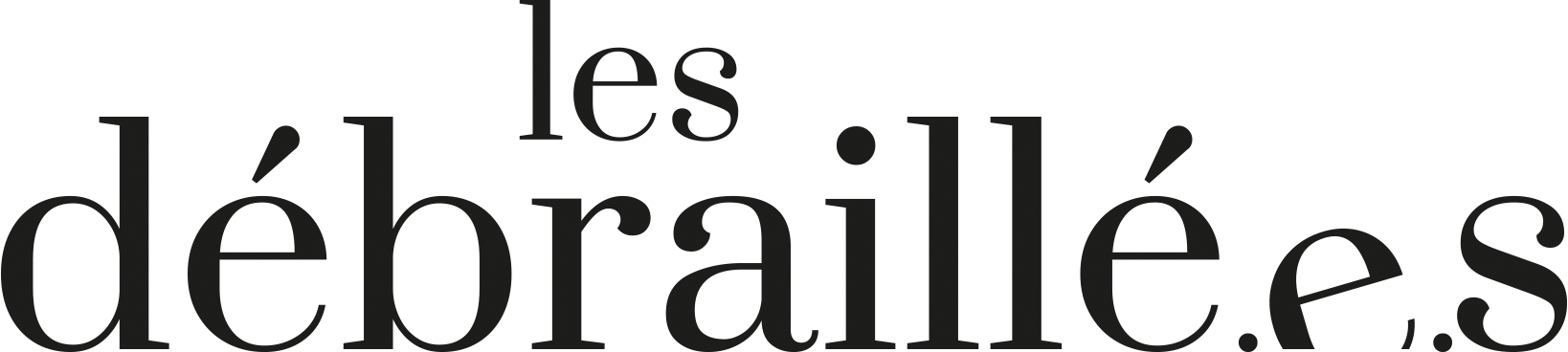 les débraillé.e.s